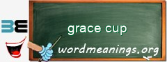 WordMeaning blackboard for grace cup